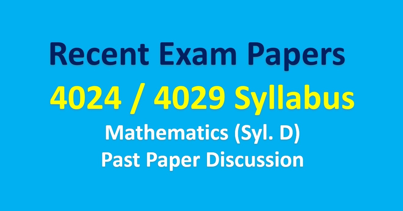 Past Paper Discussion - Mathematics (4029)