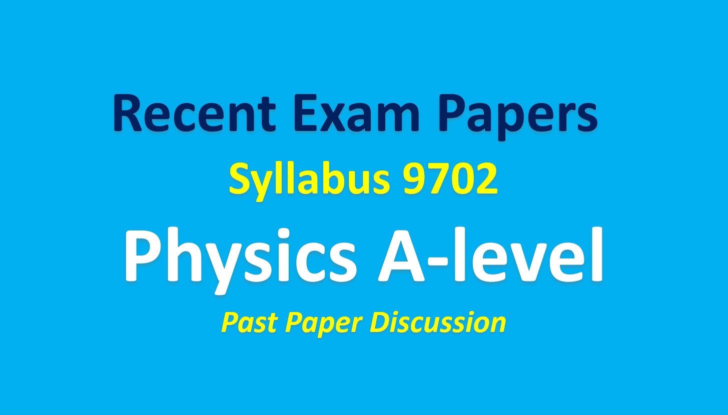 Past Paper Discussion - Physics (9702)